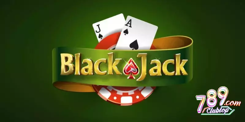 Cách chơi blackjack cực đơn giản cần nắm rõ